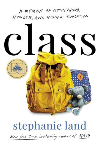 Class: A Memoir of Motherhood, Hunger, and Higher Education (PDF/EPUB Version)
