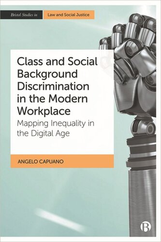 Class and Social Background Discrimination in the Modern Workplace: Mapping Inequality in the Digital Age (PDF/EPUB Version)
