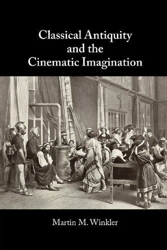 Classical Antiquity and the Cinematic Imagination (PDF/EPUB Version)