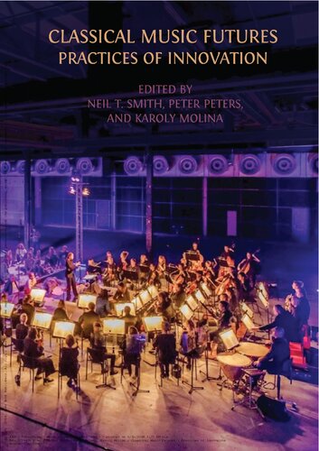 Classical Music Futures: Practices of Innovation (PDF/EPUB Version)