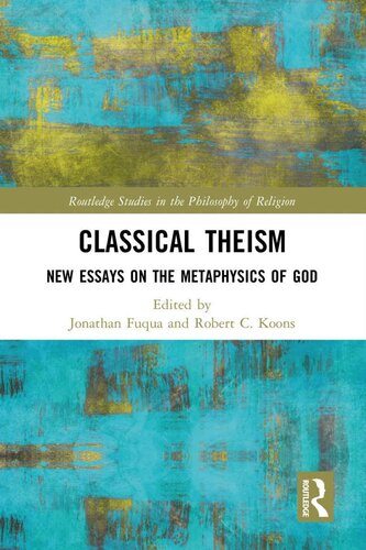 Classical Theism (Routledge Studies in the Philosophy of Religion) (PDF/EPUB Version)

