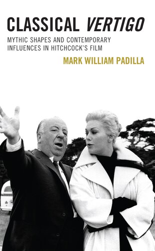 Classical Vertigo: Mythic Shapes and Contemporary Influences in Hitchcock’s Film (PDF/EPUB Version)