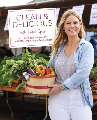 Clean & Delicious: Eat Clean and Get Healthy with 100 Whole-Ingredient Recipes (PDF/EPUB Version)
