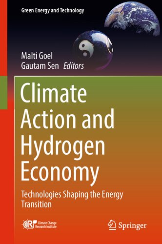 Climate Action and Hydrogen Economy: Technologies Shaping the Energy Transition (Green Energy and Technology) (PDF/EPUB Version)