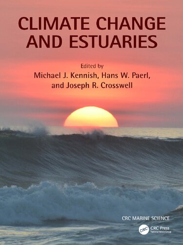 Climate Change and Estuaries (CRC Marine Science) [Team-IRA] (PDF/EPUB Version)

