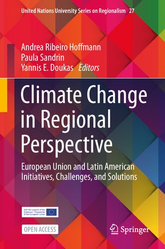 Climate Change in Regional Perspective: European Union and Latin American Initiatives, Challenges, and Solutions (PDF/EPUB Version)