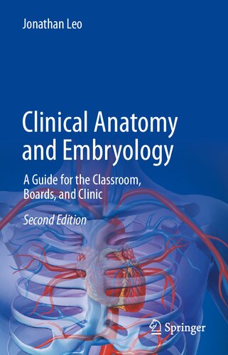Clinical Anatomy and Embryology: A Guide for the Classroom, Boards, and Clinic (PDF/EPUB Version)

