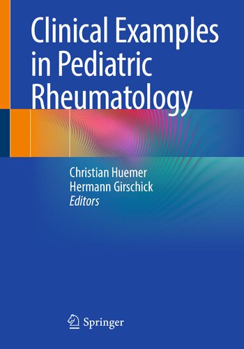 Clinical Examples in Pediatric Rheumatology (PDF/EPUB Version)