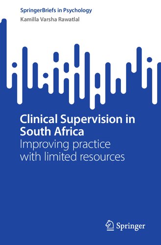 Clinical Supervision of in South Africa: Improving practice in resource limited contexts (SpringerBriefs in Psychology) (PDF/EPUB Version)
