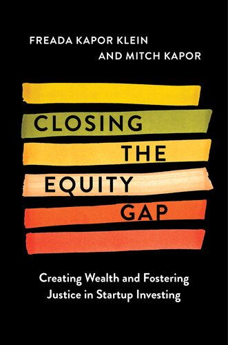 Closing the Equity Gap: Creating Wealth and Fostering Justice in Startup Investing (PDF/EPUB Version)
