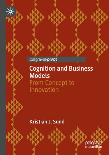 Cognition and Business Models: From Concept to Innovation (PDF/EPUB Version)