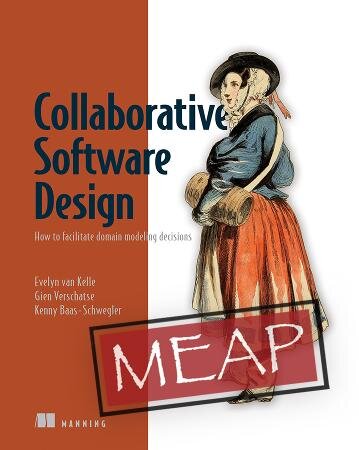 Collaborative Software Design MEAP V06 (PDF/EPUB Version)
