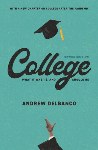 College: What It Was, Is, and Should Be - Second Edition (PDF/EPUB Version)
