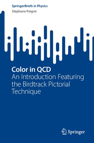 Color in QCD : An Introduction Featuring the Birdtrack Pictorial Technique (PDF/EPUB Version)