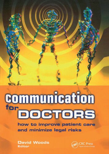 Communication for Doctors: How to Improve Patient Care and Minimize Legal Risks (PDF/EPUB Version)
