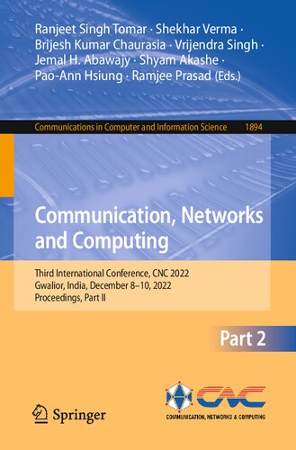 Communication, Networks and Computing: Third International Conference, CNC 2022, Gwalior, India, December 8–10, 2022, Proceedings, Part II (Communications in Computer and Information Science, 1894) (PDF/EPUB Version)
