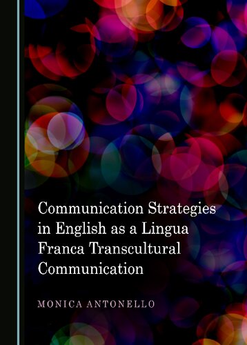 Communication Strategies in English as a Lingua Franca Transcultural Communication (PDF/EPUB Version)

