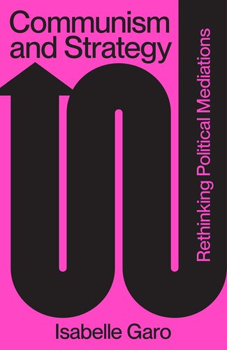 Communism and Strategy: Rethinking Political Mediations (PDF/EPUB Version)
