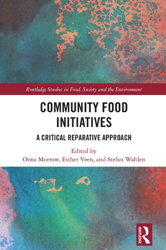 Community Food Initiatives: A Critical Reparative Approach (PDF/EPUB Version)
