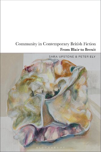 Community in Contemporary British Fiction: From Blair to Brexit (PDF/EPUB Version)
