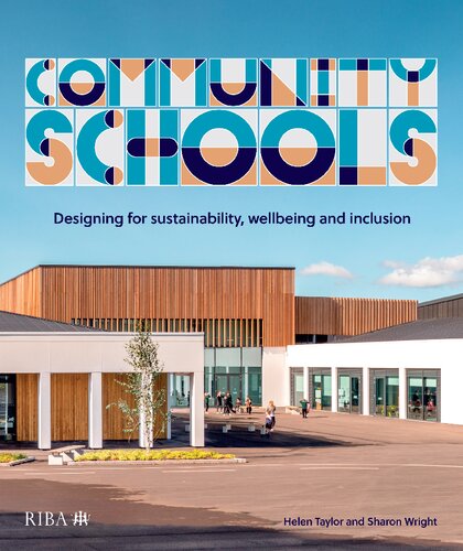 Community Schools: Designing for sustainability, wellbeing and inclusion (PDF/EPUB Version)
