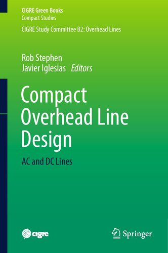 Compact Overhead Line Design: AC and DC Lines (CIGRE Green Books) (PDF/EPUB Version)