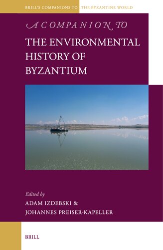Companion to the Environmental History of Byzantium (PDF/EPUB Version)