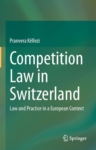 Competition Law in Switzerland: Law and Practice in a European Context (PDF/EPUB Version)
