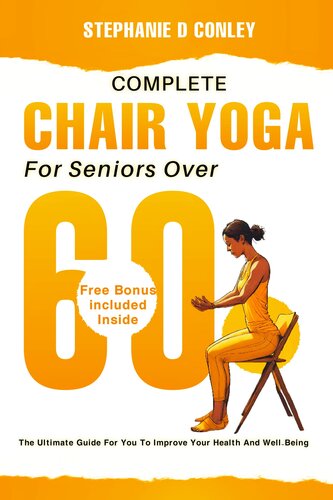 Complete Chair Yoga for Seniors Over 60 (PDF/EPUB Version)