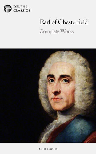 Complete Works of the Earl of Chesterfield (PDF/EPUB Version)