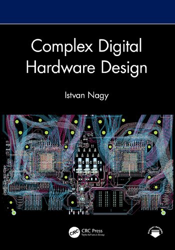 Complex Digital Hardware Design (PDF/EPUB Version)