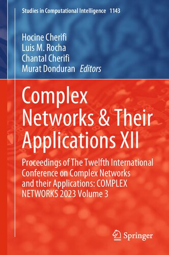 Complex Networks & Their Applications XII: Proceedings of The Twelfth International Conference on Complex Networks and their Applications: COMPLEX NETWORKS 2023 (PDF/EPUB Version)