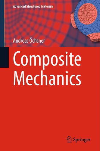 Composite Mechanics (Advanced Structured Materials, 184) (PDF/EPUB Version)
