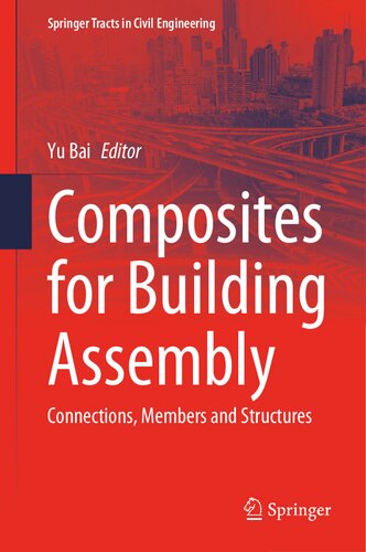 Composites for Building Assembly: Connections, Members and Structures (PDF/EPUB Version)
