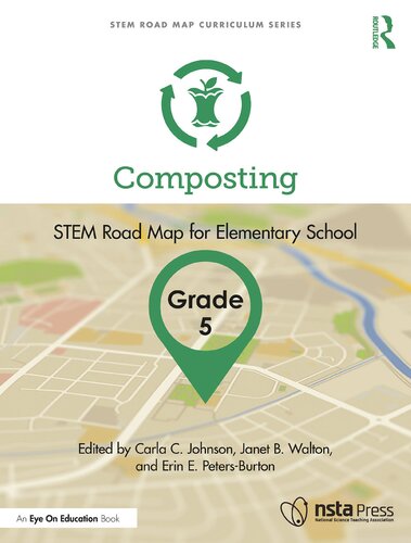 Composting, Grade 5: STEM Road Map for Elementary School (PDF/EPUB Version)
