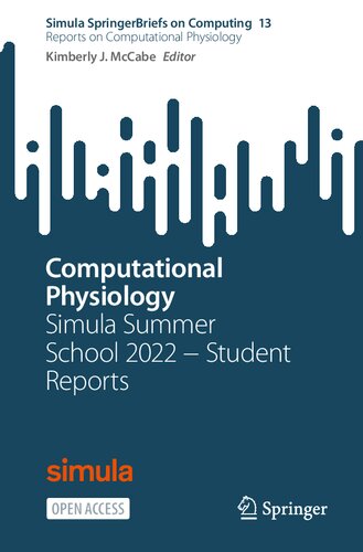 Computational Physiology: Simula Summer School 2022 ? Student Reports (PDF/EPUB Version)
