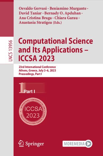 Computational Science and Its Applications – ICCSA 2023: 23rd International Conference, Athens, Greece, July 3–6, 2023, Proceedings, Part I (PDF/EPUB Version)
