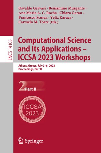Computational Science and Its Applications – ICCSA 2023 Workshops: Athens, Greece, July 3–6, 2023, Proceedings, Part II (Lecture Notes in Computer Science, 14105) (PDF/EPUB Version)
