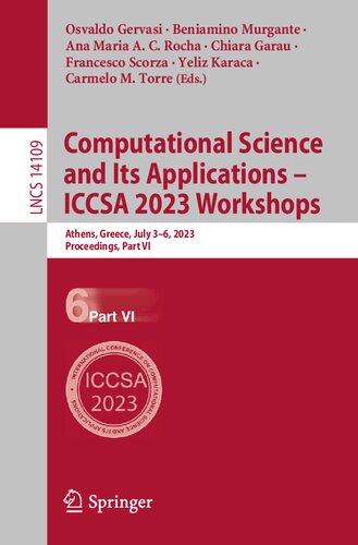 Computational Science and Its Applications – ICCSA 2023 Workshops: Athens, Greece, July 3–6, 2023, Proceedings, Part VI (Lecture Notes in Computer Science) (PDF/EPUB Version)
