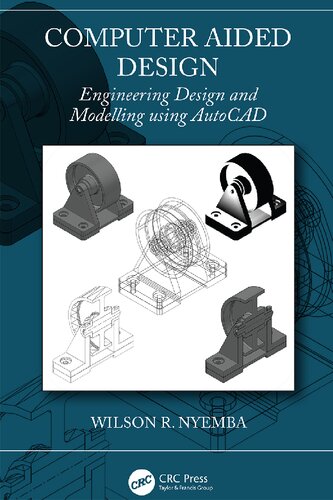 Computer Aided Design. Engineering Design and Modelling Using AutoCAD (PDF/EPUB Version)
