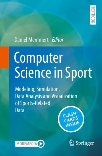 Computer Science in Sport: Modeling, Simulation, Data Analysis and Visualization of Sports-Related Data (PDF/EPUB Version)
