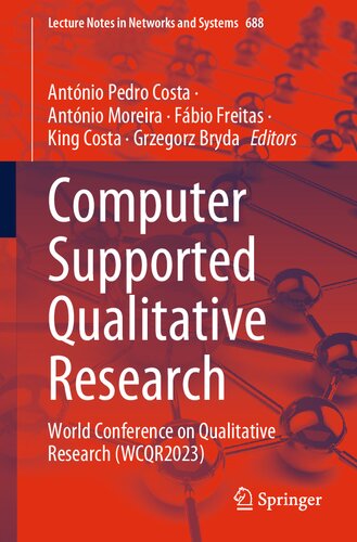 Computer Supported Qualitative Research: World Conference on Qualitative Research (WCQR2023) (Lecture Notes in Networks and Systems) (PDF/EPUB Version)

