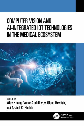Computer Vision and AI-Integrated IoT Technologies in the Medical Ecosystem (PDF/EPUB Version)