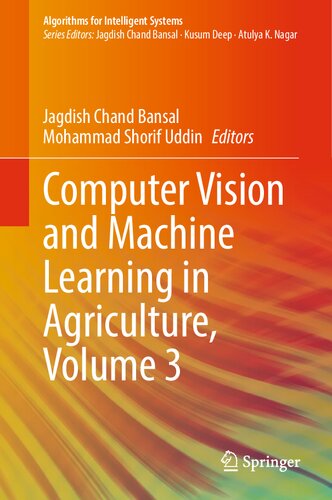 Computer Vision and Machine Learning in Agriculture, Volume 3 (Algorithms for Intelligent Systems) (PDF/EPUB Version)
