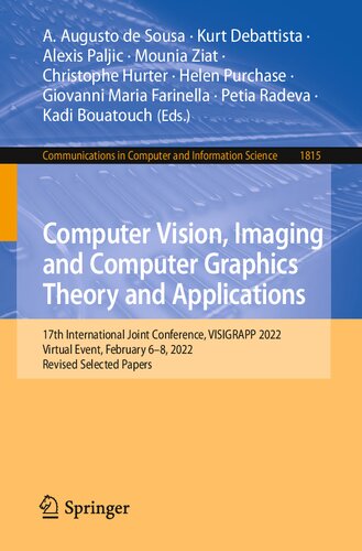 Computer Vision, Imaging and Computer Graphics Theory and Applications: 17th International Joint Conference, VISIGRAPP 2022, Virtual Event, February ... in Computer and Information Science) (PDF/EPUB Version)
