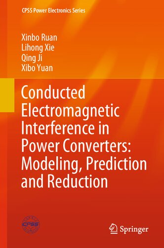 Conducted Electromagnetic Interference in Power Converters: Modeling, Prediction and Reduction (PDF/EPUB Version)