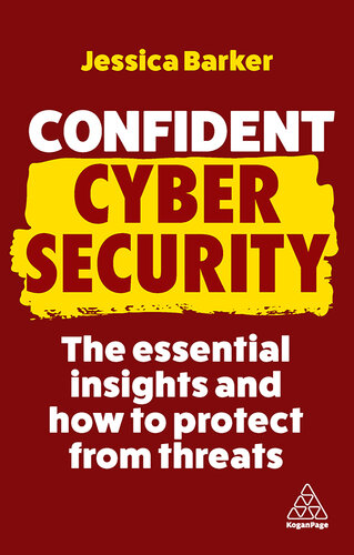 Confident Cyber Security: The Essential Insights and How to Protect from Threats (Confident Series, 11) (PDF/EPUB Version)
