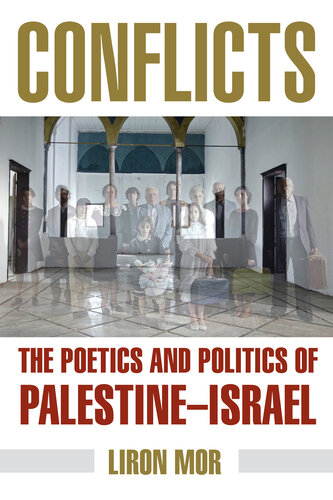 Conflicts: The Poetics and Politics of Palestine-Israel (PDF/EPUB Version)