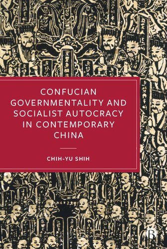 Confucian Governmentality and Socialist Autocracy in Contemporary China (PDF/EPUB Version)