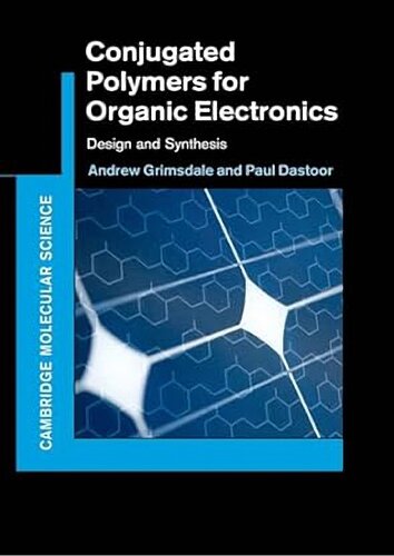 Conjugated Polymers for Organic Electronics: Design and Synthesis (PDF/EPUB Version)
